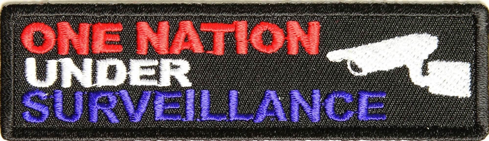 One Nation Under Surveillance Patch