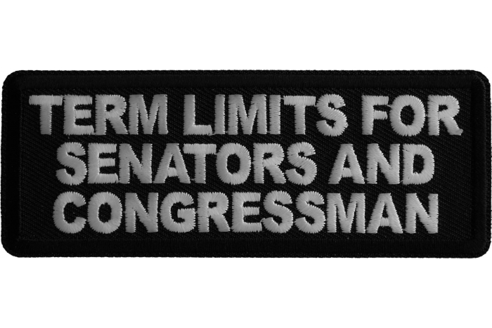 Term Limits for Senators and Congressman Iron on Patch
