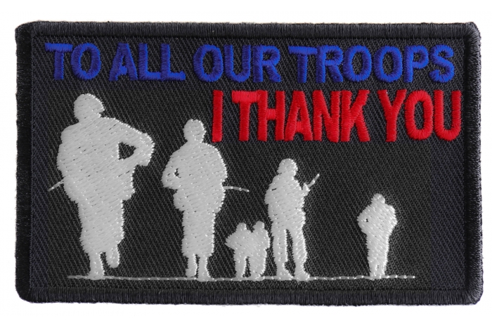 To All Our Troops I Thank You Patriotic Iron on Patch Rectangular
