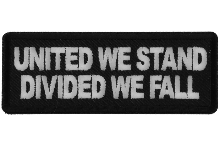 United We Stand Divided We Fall Patch