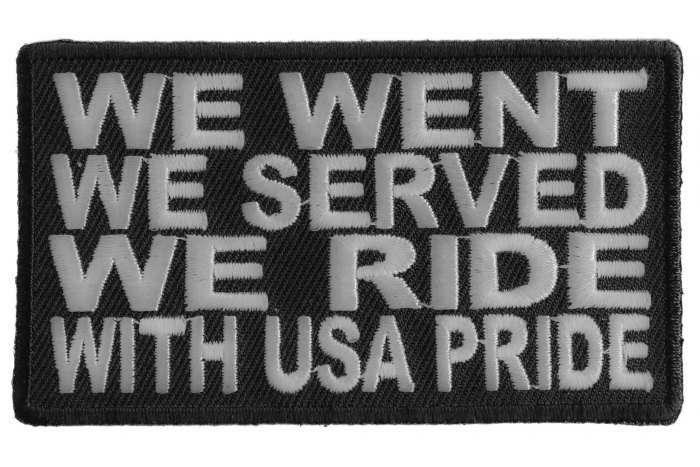 We Went We Served We Ride With USA Pride Patch