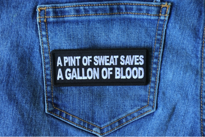 A Pint of Sweat Saves a Gallon of Blood Patch shown on jeans