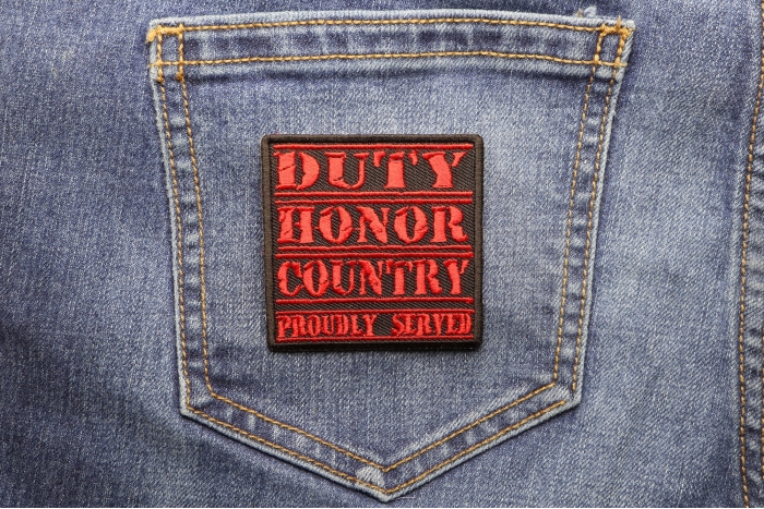 Duty Honor Country Proudly Served Patch shown on jeans