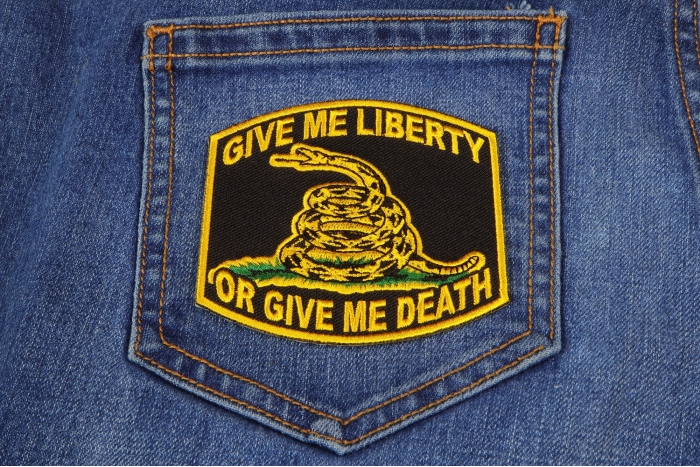 Give Me Liberty or Give Me Death Patch shown on jeans
