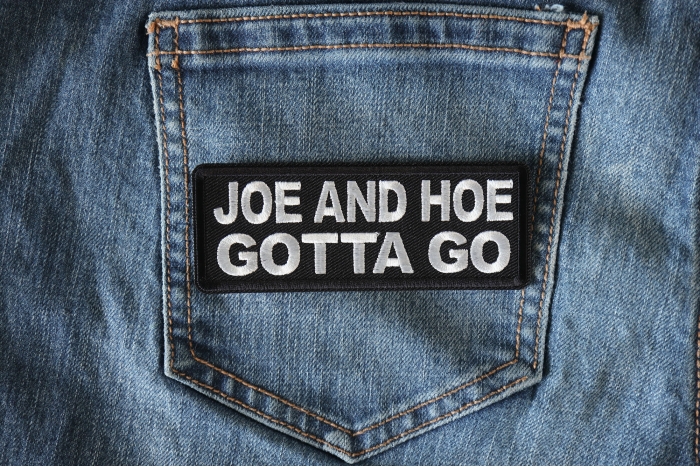 Joe and Hoe Gotta Go Patch shown on jeans
