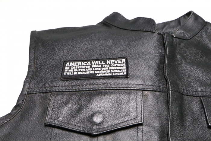 America Will Never Be Destroyed From the Outside If We Falter and Lose Our Freedoms It will be because we destroyed Ourselves Abraham Lincoln Patch, Patriotic Patches shown on leather vest