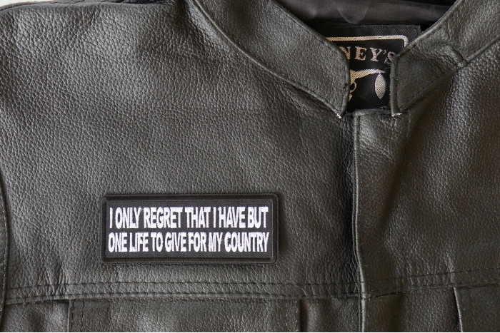 I only regret that I have but one Life to Give for My Country Patch - 4x1.5 inch - Embroidered Iron on Patch shown on leather vest