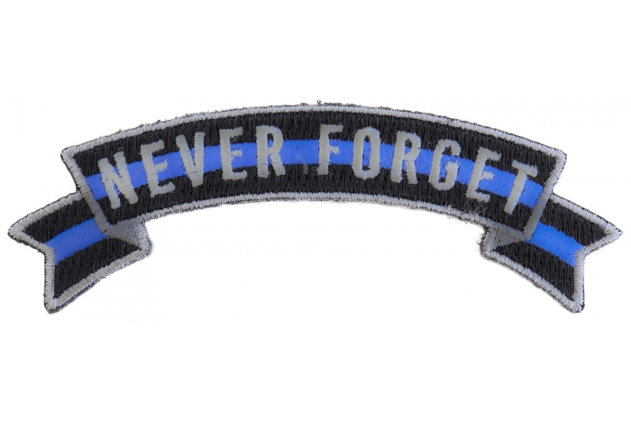 Thin Blue Line Never Forget Rocker Patch
