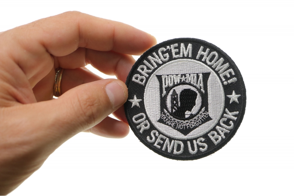Embroidered Military Patch POW MIA Bring 'Em Home or Send Us Back NEW round