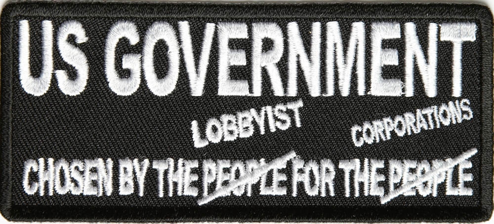 Chosen By The Lobbyist For The Corporations Patch