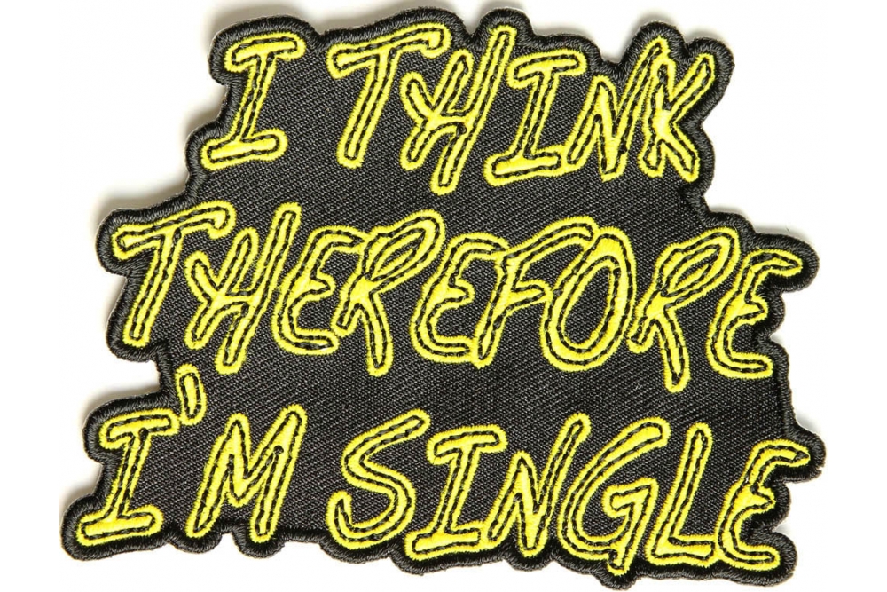 I Think Therefore I Am Single Patch