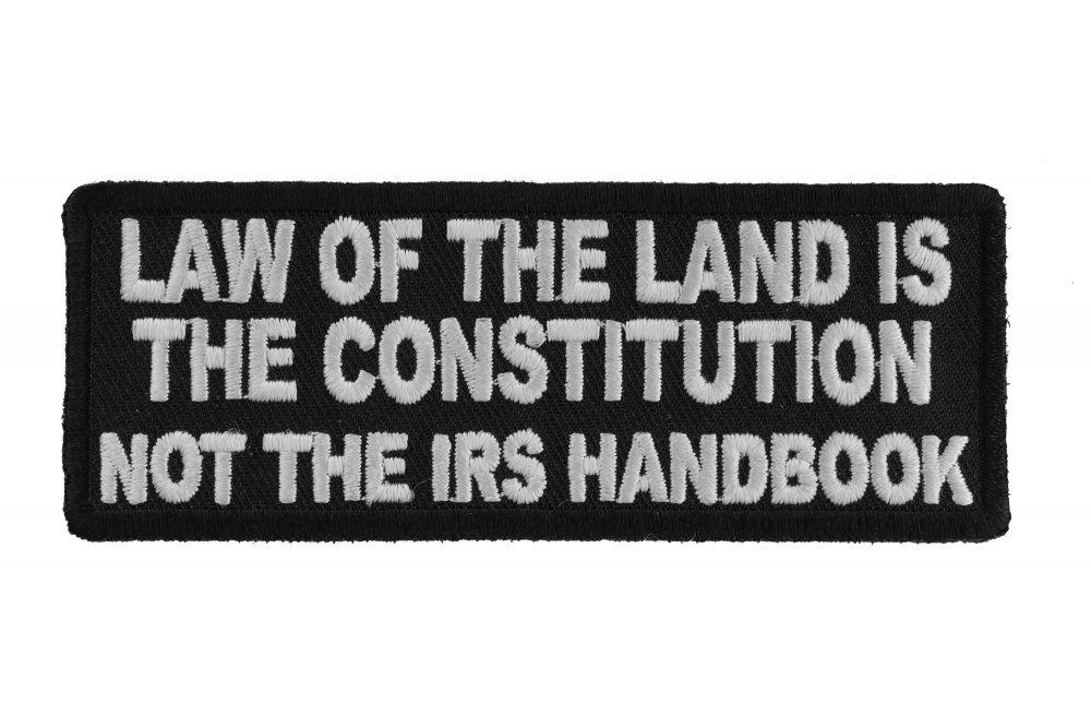 Law Of The Land Is The Constitution Patch