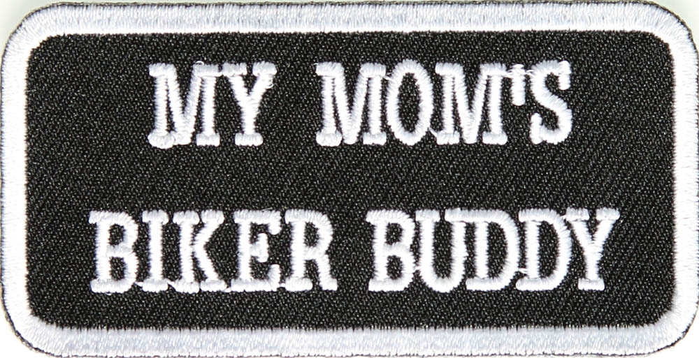 My Moms Biker Buddy Patch