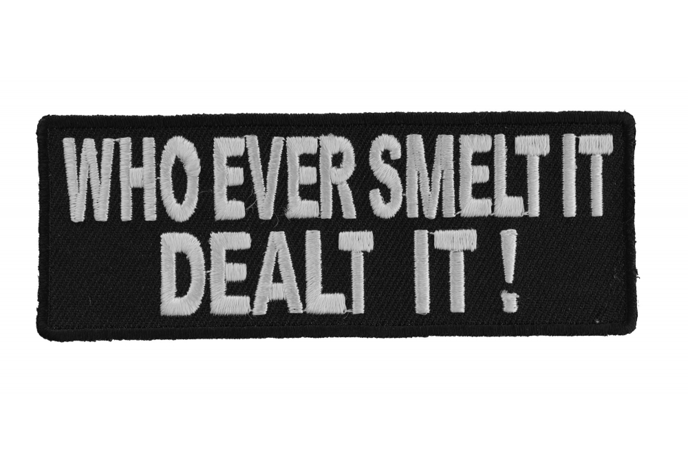 Who Ever Smelt It Dealt It Patch