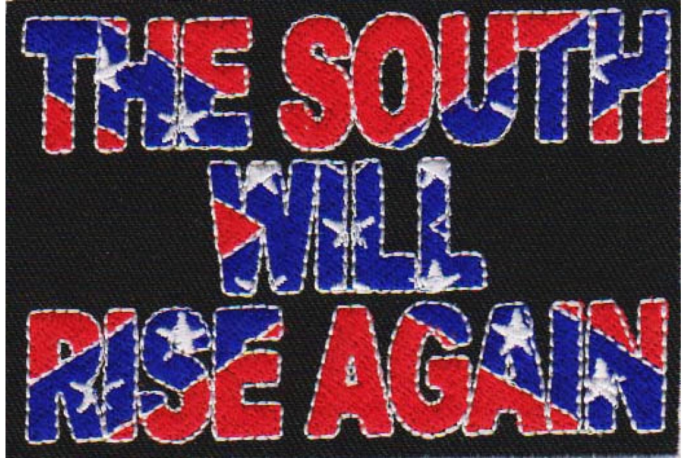 The South Will Rise Again Patch