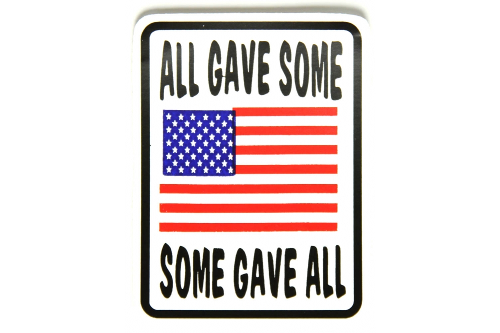All Gave Some Some Gave All US Flag Sticker