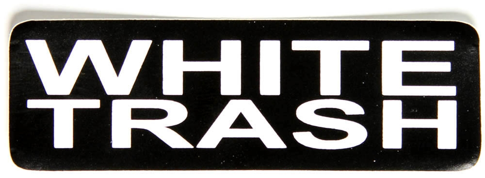 White Trash Sticker