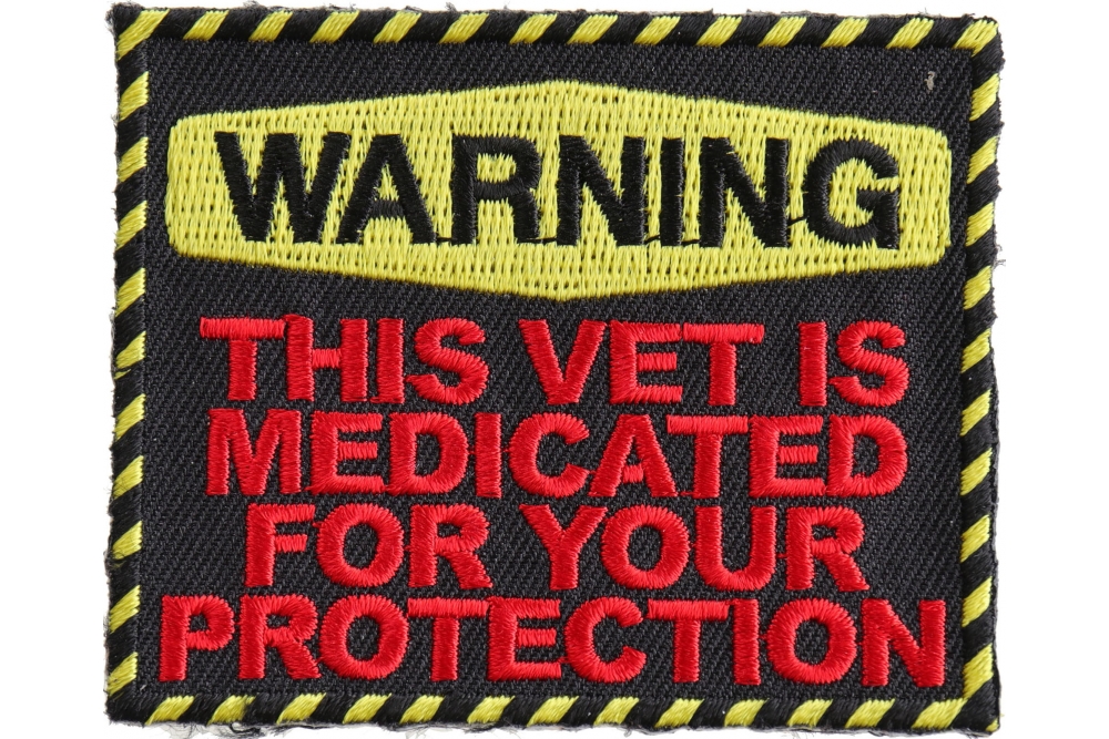 Warning This Vet Is Medicated For Your Protection Patch Vet Patches