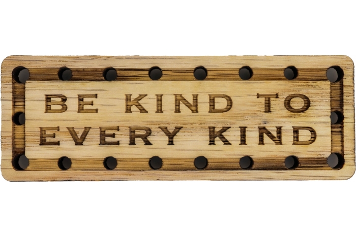Be Kind to Every Kind Oak Wood Patch