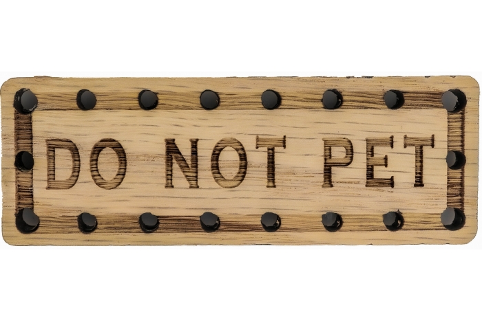 Do Not Pet Oak Wood Patch