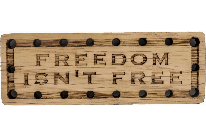 Freedom Isn't Free Oak Wood Patch