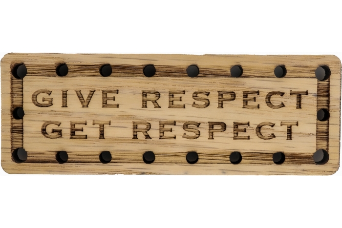 Give Respect Get Respect Oak Wood Patch