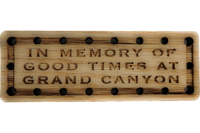 In Memory of Good Times at Grand Canyon Oak Wood Patch