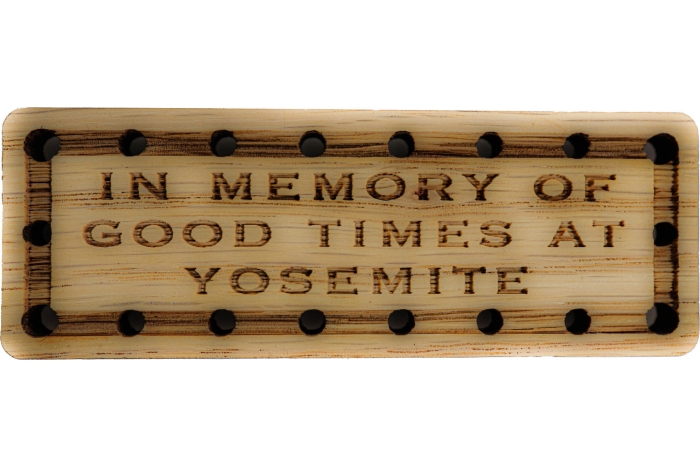 In Memory of Good Times at Yosemite Oak Wood Patch