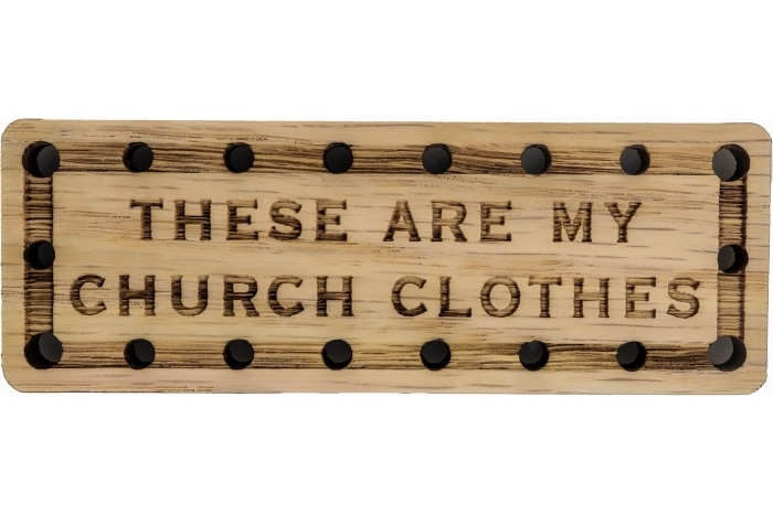 These are my Church Clothes Oak Wood Patch
